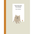 Kuma-Kuma Chan, the Little Bear - Hardcover