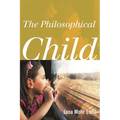 The Philosophical Child - Hardcover