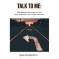 Talk to Me: What educators (and others) can learn about de-escalation from hostage negotiators - Paperback