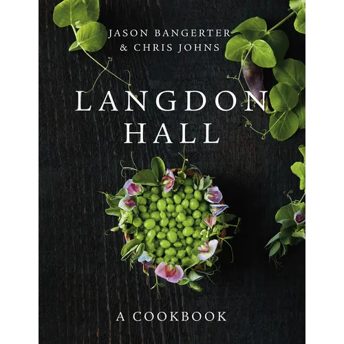Langdon Hall: A Cookbook - Hardcover