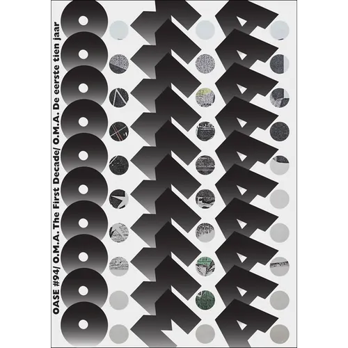 OASE 94: O.M.A. the First Decade - Paperback