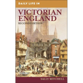 Daily Life in Victorian England - Hardcover