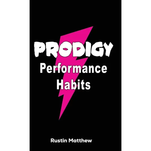 Prodigy Performance Habits - Hardcover