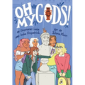 Oh My Gods!: A Graphic Novel - Paperback