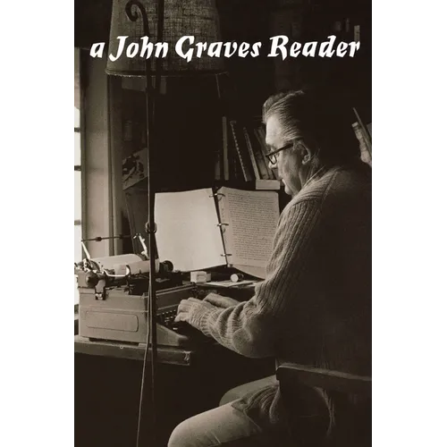 A John Graves Reader - Paperback
