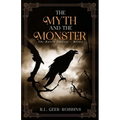 The Myth and The Monster - Paperback
