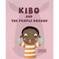 Kibo and the Purple Dragon - Hardcover