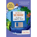 Sid Meier's Memoir!: A Life in Computer Games - Paperback