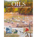 Oils: Techniques and Tutorials for the Complete Beginner - Paperback