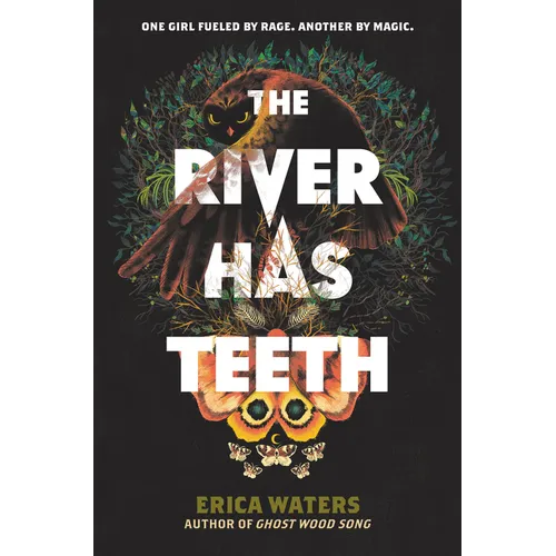 The River Has Teeth - Hardcover