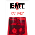EMT: Beyond the Lights and Sirens - Paperback