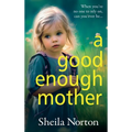 A Good Enough Mother - Hardcover