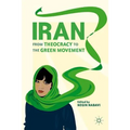 Iran: From Theocracy to the Green Movement - Hardcover
