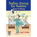 Bedlam Among the Bedpans: Humor in Nursing - Paperback