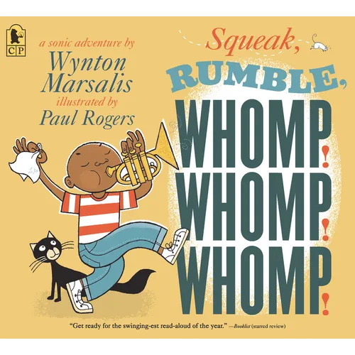Squeak, Rumble, Whomp! Whomp! Whomp!: A Sonic Adventure - Paperback