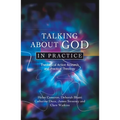 Talking about God in Practice: Theological Action Research and Practical Theology - Paperback