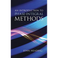 An Introduction to Phase-Integral Methods - Paperback