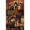 Medieval Spain: Culture, Conflict and Coexistence - Hardcover