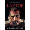 Laptop from Hell: Hunter Biden, Big Tech, and the Dirty Secrets the President Tried to Hide - Hardcover