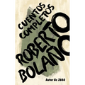 Roberto Bolaño: Cuentos Completos / Complete Stories - Paperback