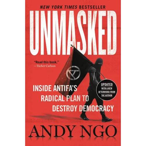 Unmasked: Inside Antifa's Radical Plan to Destroy Democracy - Paperback
