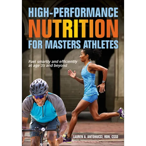 High-Performance Nutrition for Masters Athletes - Paperback