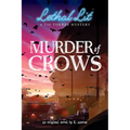 Murder of Crows (Lethal Lit, Novel #1) - Paperback