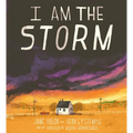 I Am the Storm - Hardcover
