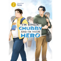 I'm Kinda Chubby and I'm Your Hero Vol. 1 - Paperback