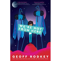 We're Not from Here - Paperback