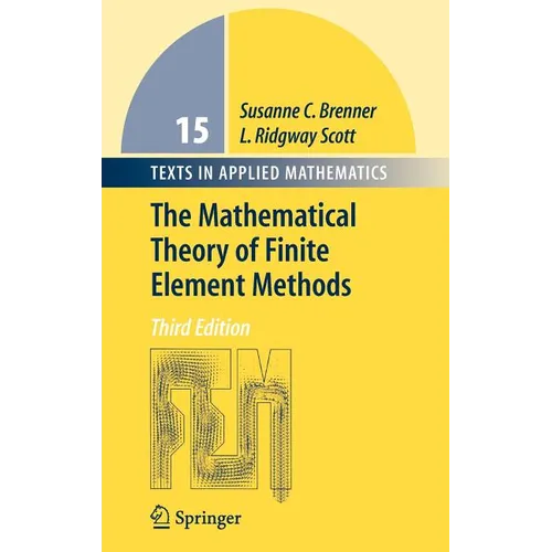The Mathematical Theory of Finite Element Methods - Hardcover