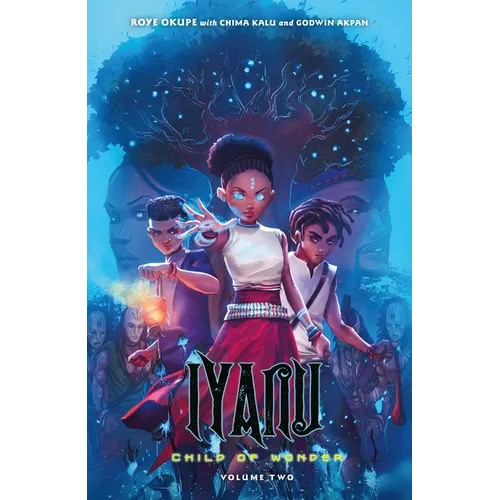 Iyanu: Child of Wonder Volume 2 - Paperback