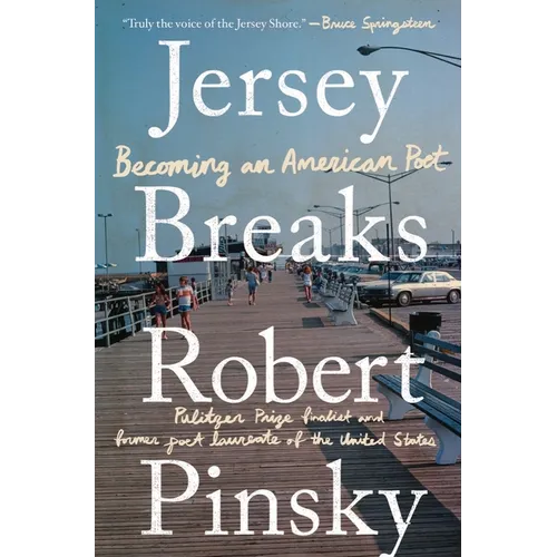 Jersey Breaks: Becoming an American Poet - Hardcover